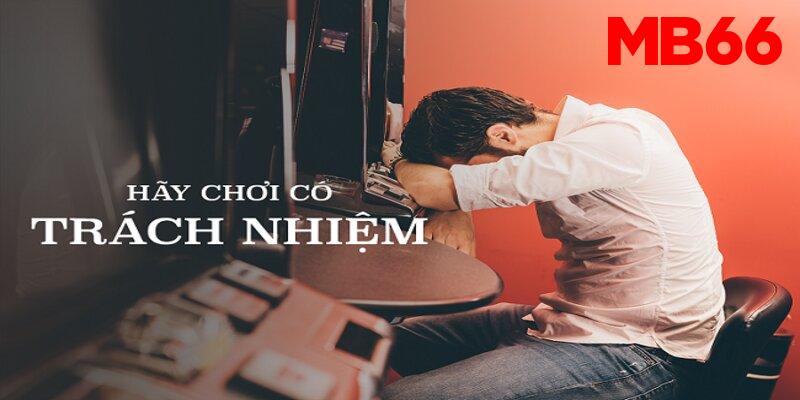 Quy định chơi có trách nhiệm tại nhà cái