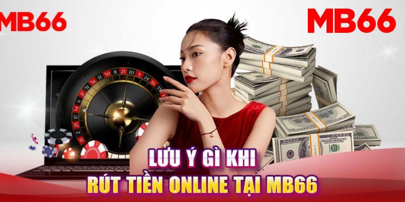 Lưu ý khi thực hiện rút tiền