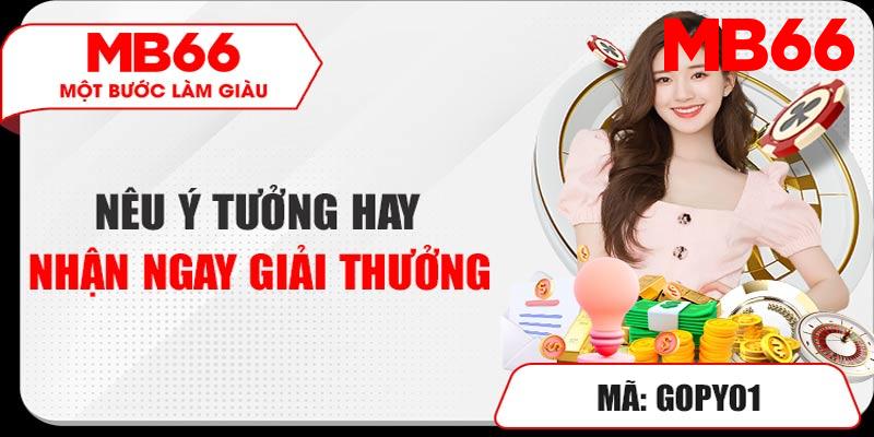 Tham gia đóng góp ý kiến - Nhận thưởng ý tưởng với giá trị cực khủng